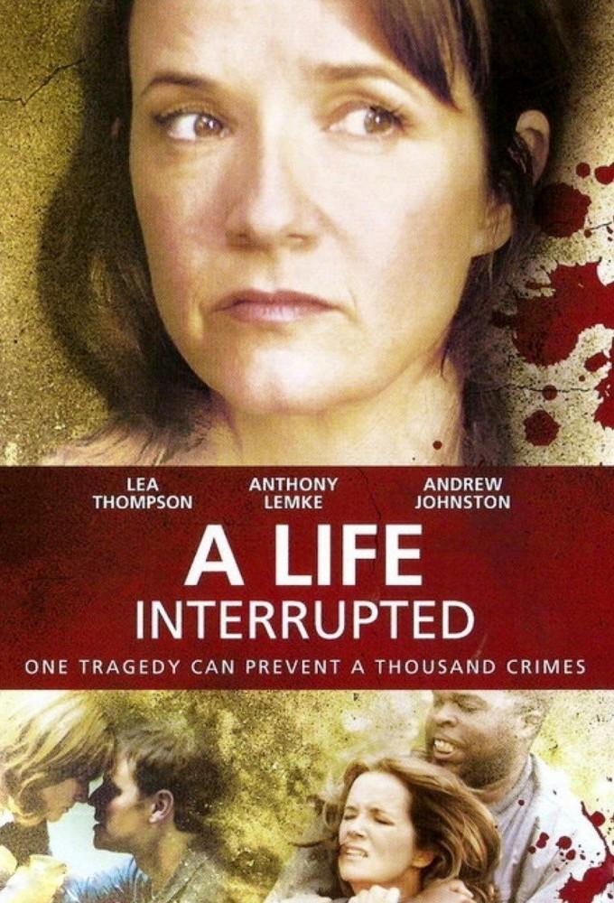 A Life Interrupted