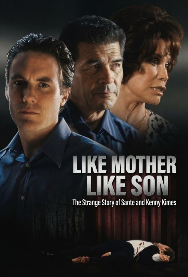 Like Mother Like Son: The Strange Story of Sante and Kenny Kimes