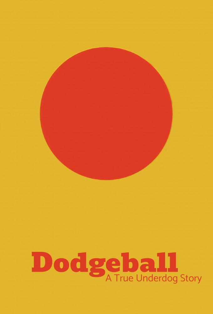 DodgeBall: A True Underdog Story