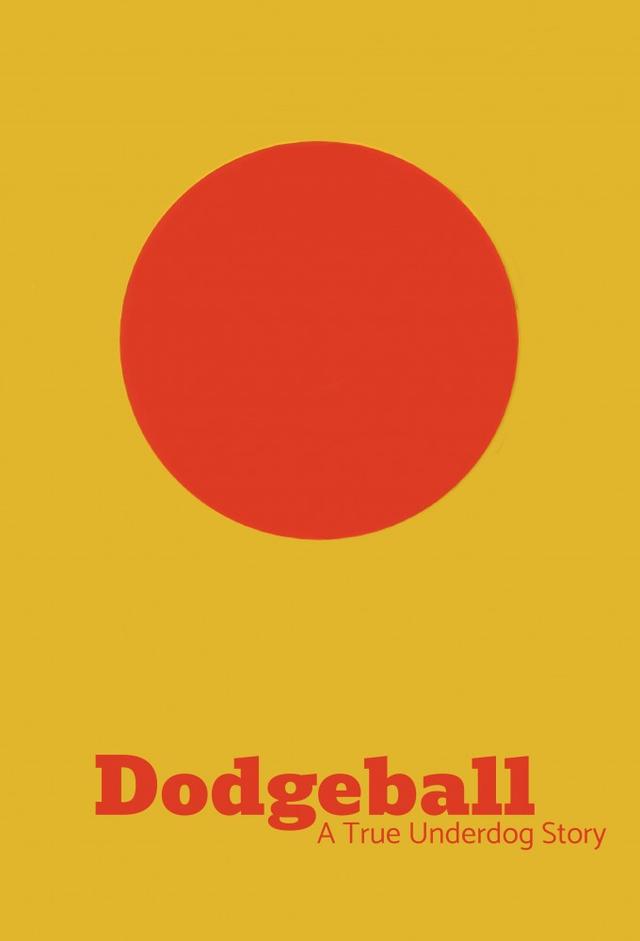 DodgeBall: A True Underdog Story