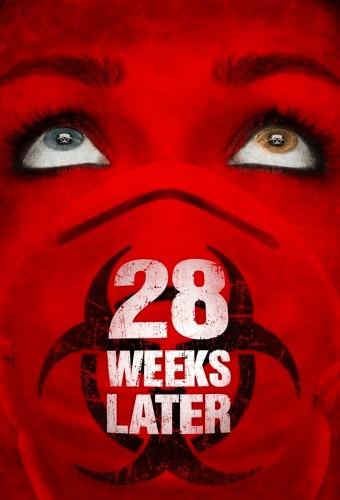 28 Weeks Later