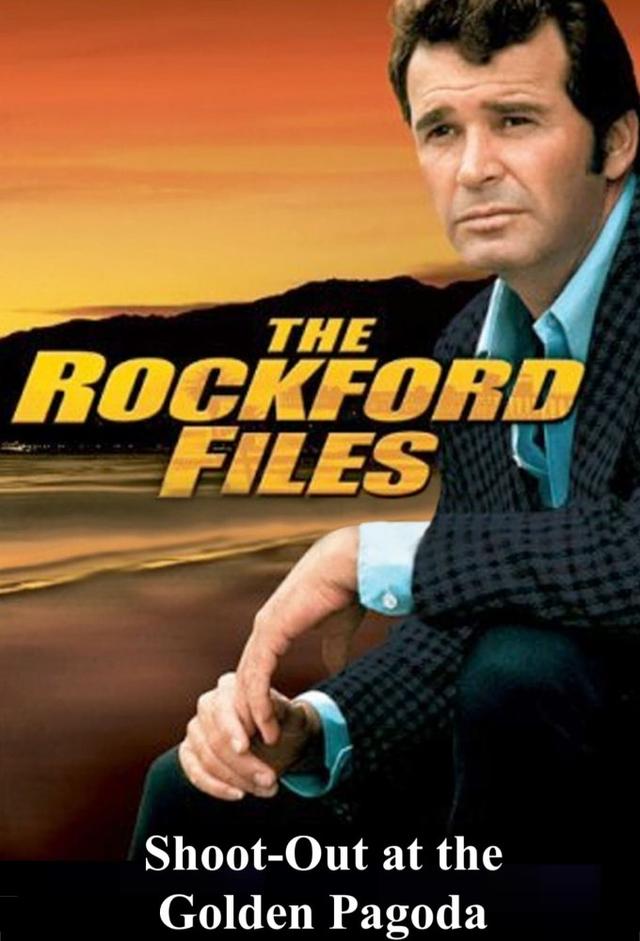 The Rockford Files: Shoot-Out at the Golden Pagoda