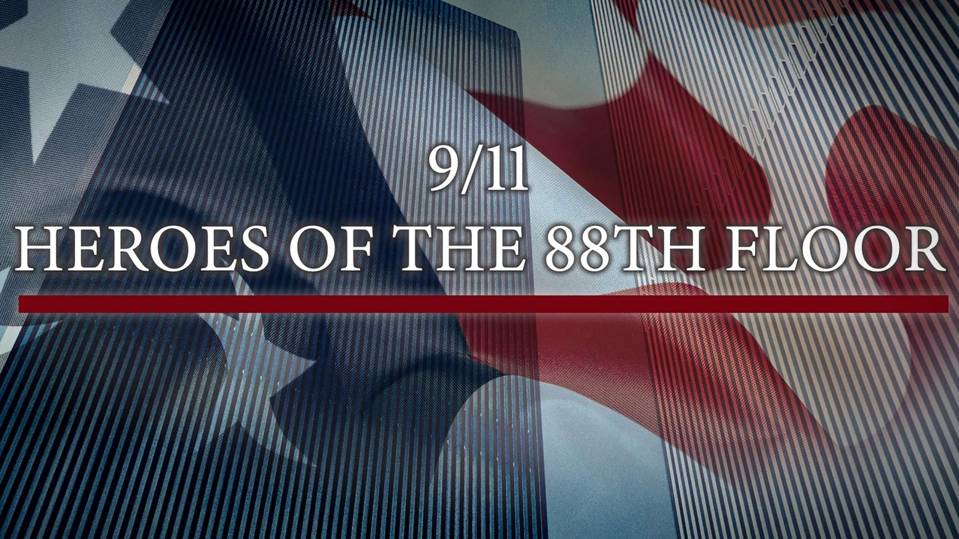 9/11: Heroes of the 88th Floor