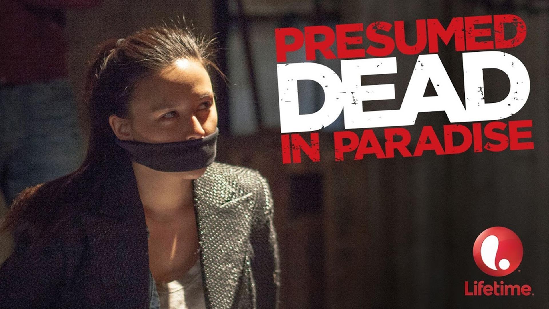 Presumed Dead In Paradise