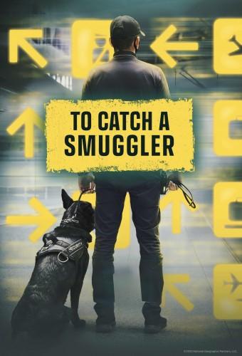 To Catch a Smuggler