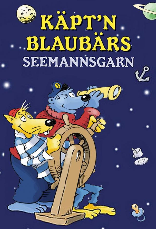 Käpt'n Blaubärs Seemannsgarn