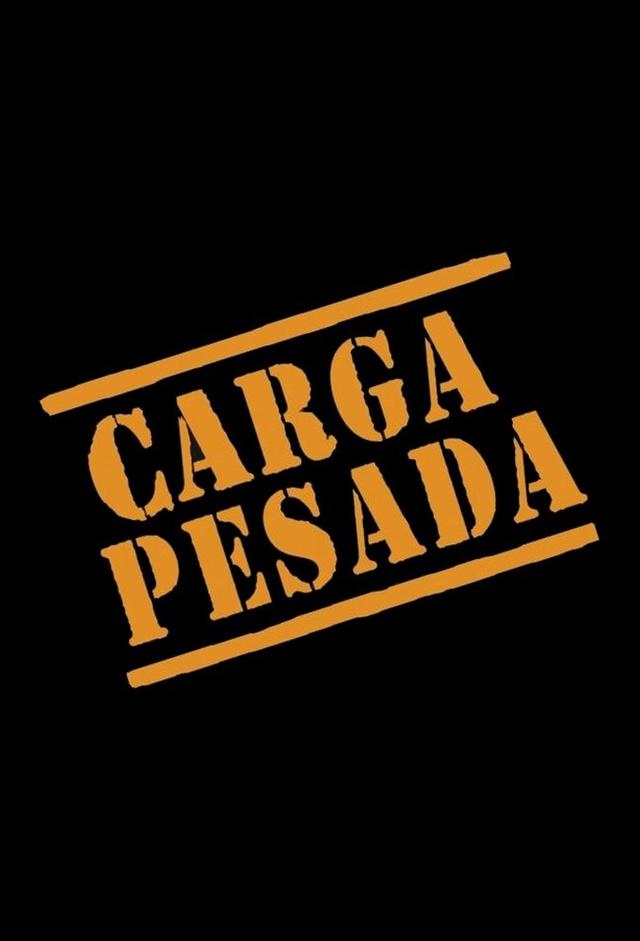 Carga Pesada (2003)