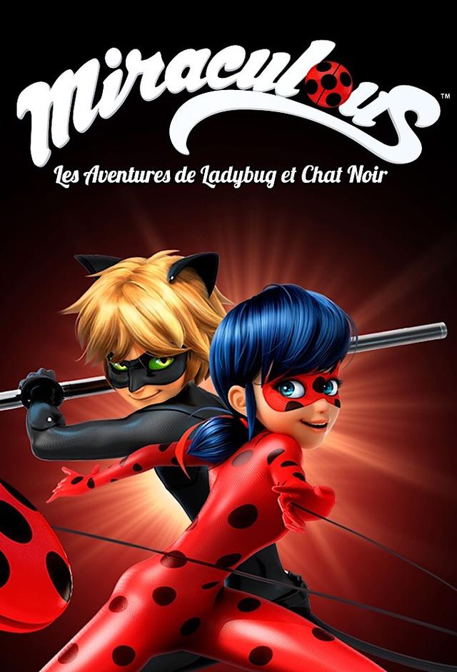 Miraculous, les aventures de Ladybug et Chat Noir