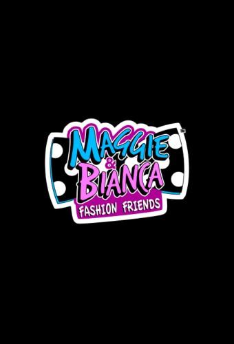 Maggie & Bianca: Fashion Friends