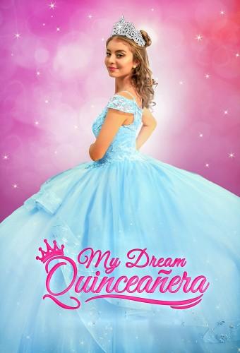 My Dream Quinceañera