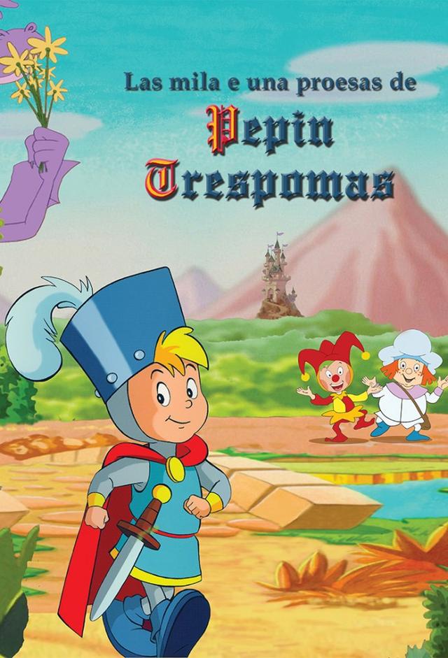 The Thousand and One Prowess of Pepin Troispommes