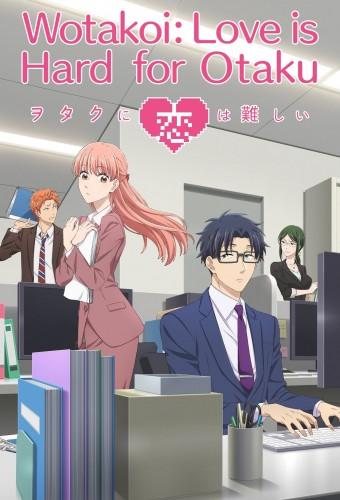 Wotakoi: Love Is Hard for Otaku