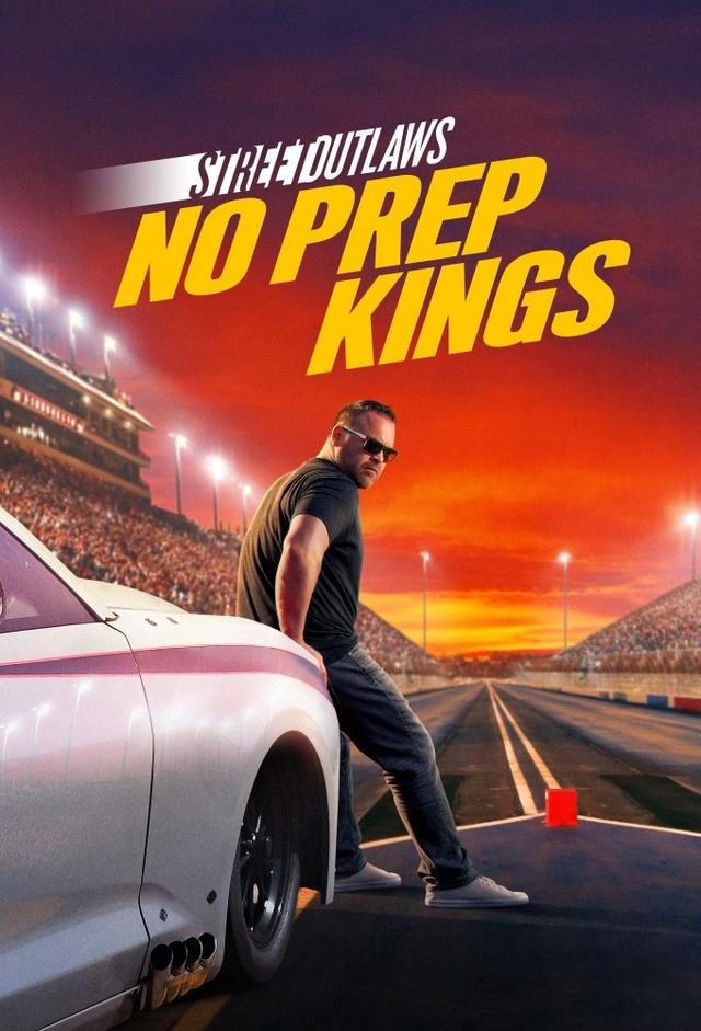 Street Outlaws: No Prep Kings