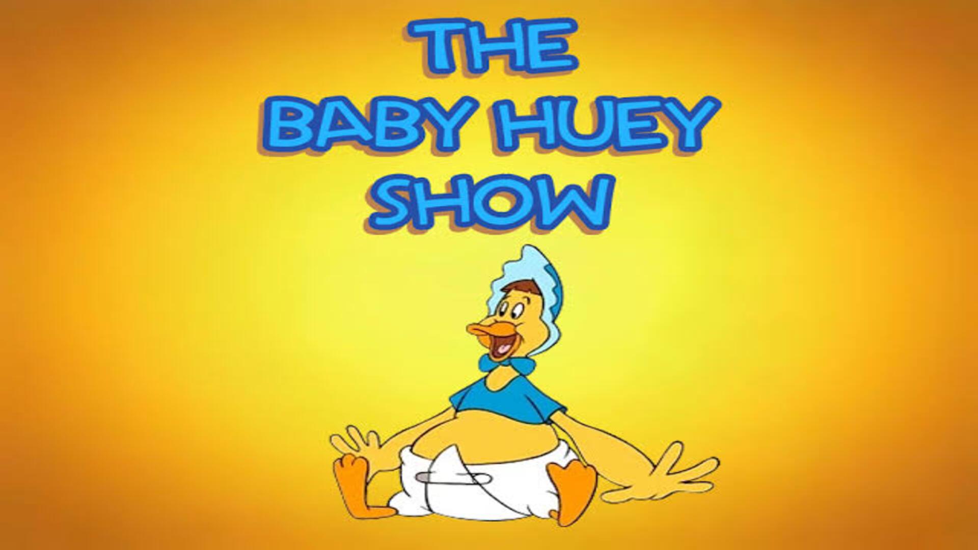 The Baby Huey Show