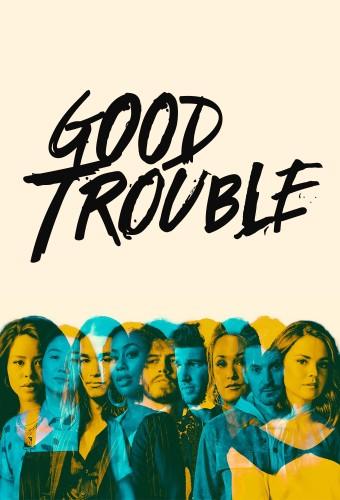 Good Trouble