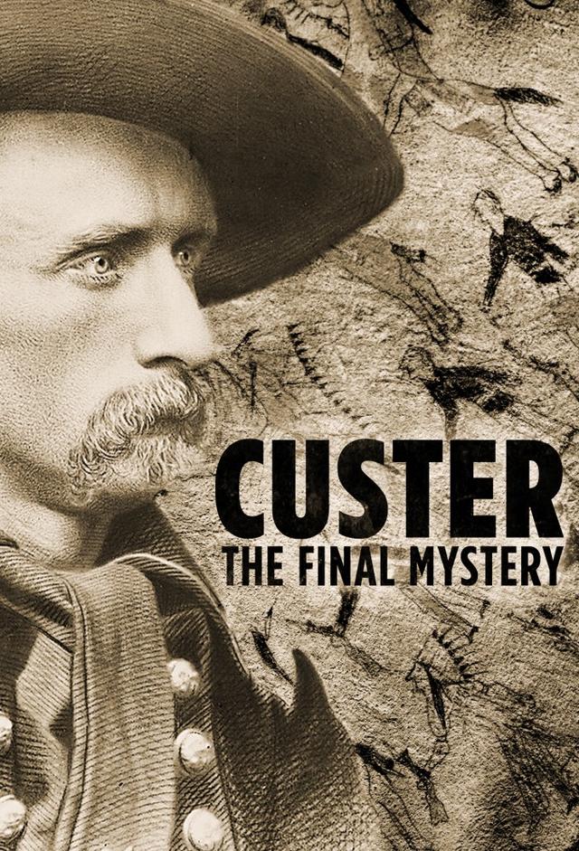 Custer: The Final Mystery