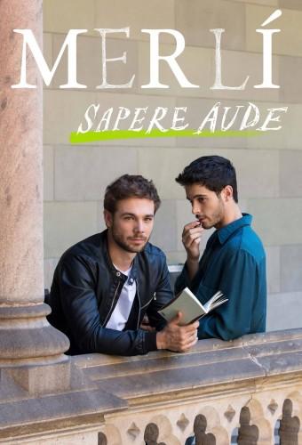 Merlí: Sapere Aude