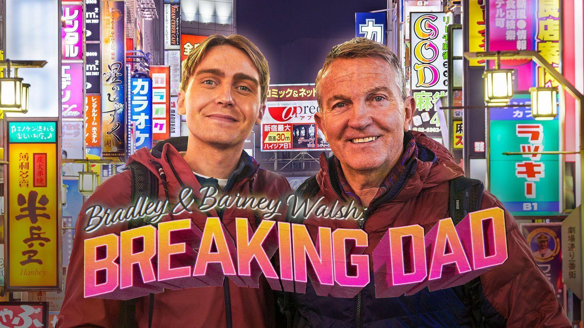 Bradley & Barney Walsh: Breaking Dad