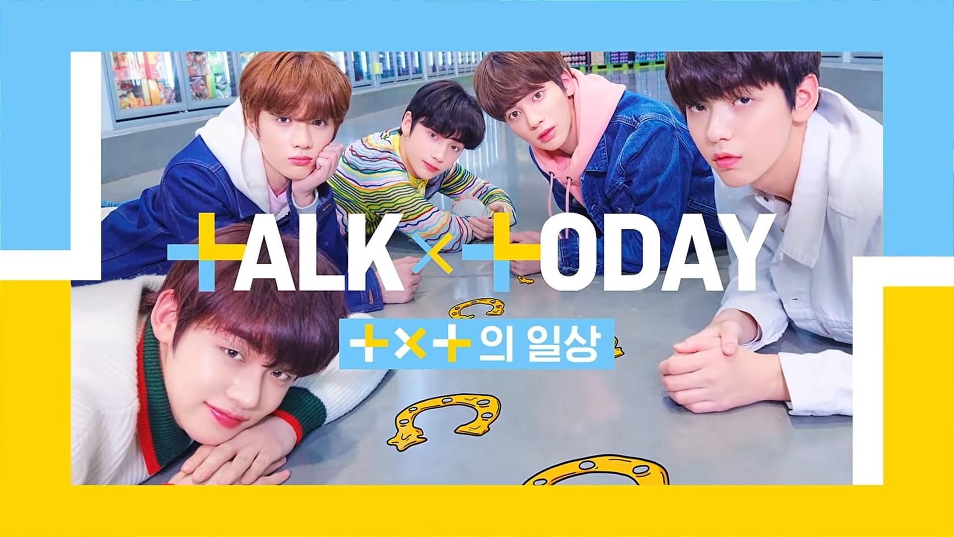 TXT: TALK X TODAY