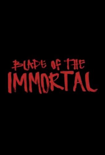 Blade of the Immortal (2019)