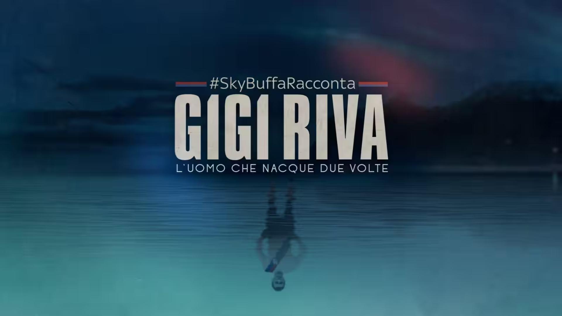 Federico Buffa racconta: Gigi Riva, l'uomo che nacque due volte