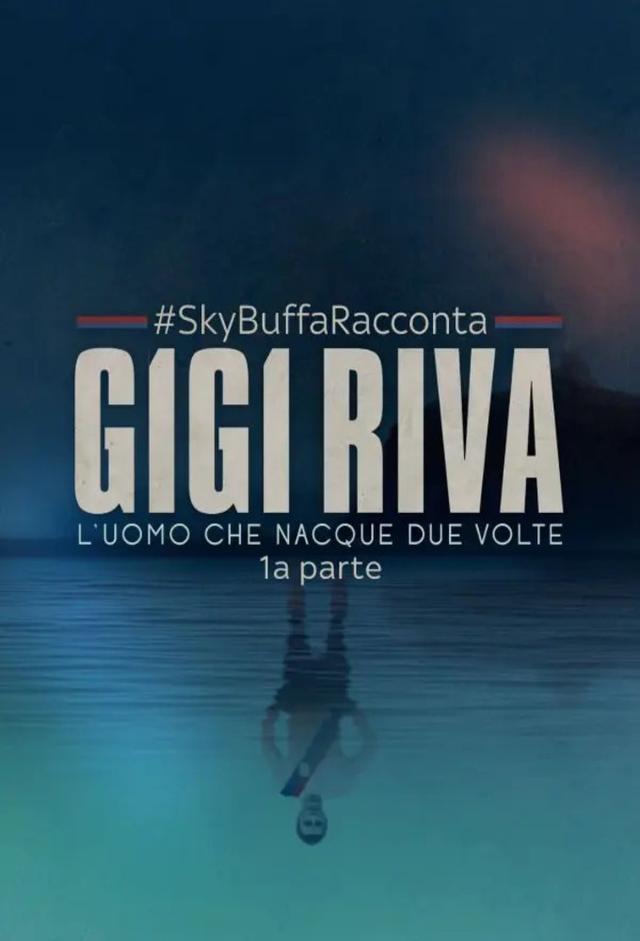 Federico Buffa racconta: Gigi Riva, l'uomo che nacque due volte