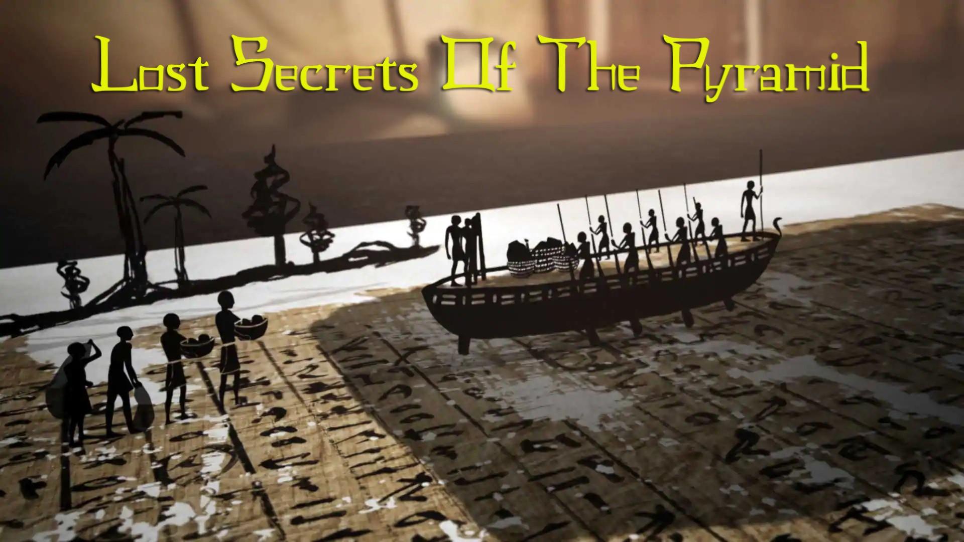 Lost Secrets Of The Pyramid