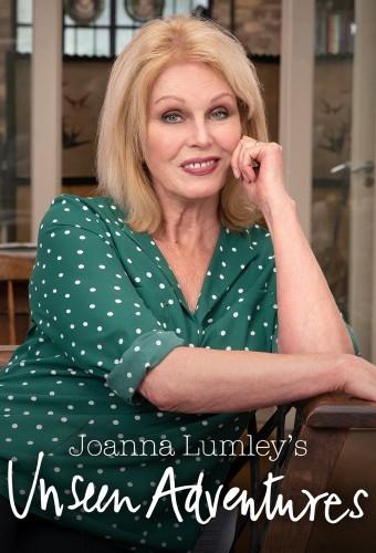 Joanna Lumley's Unseen Adventures