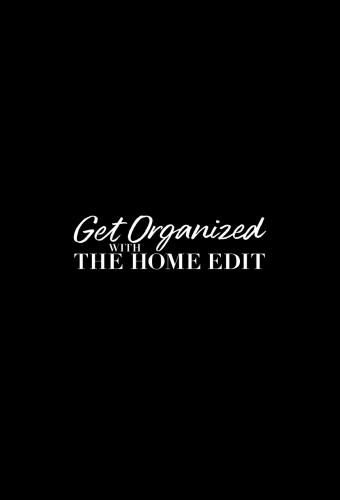 The Home Edit: Cada cosa en su lugar