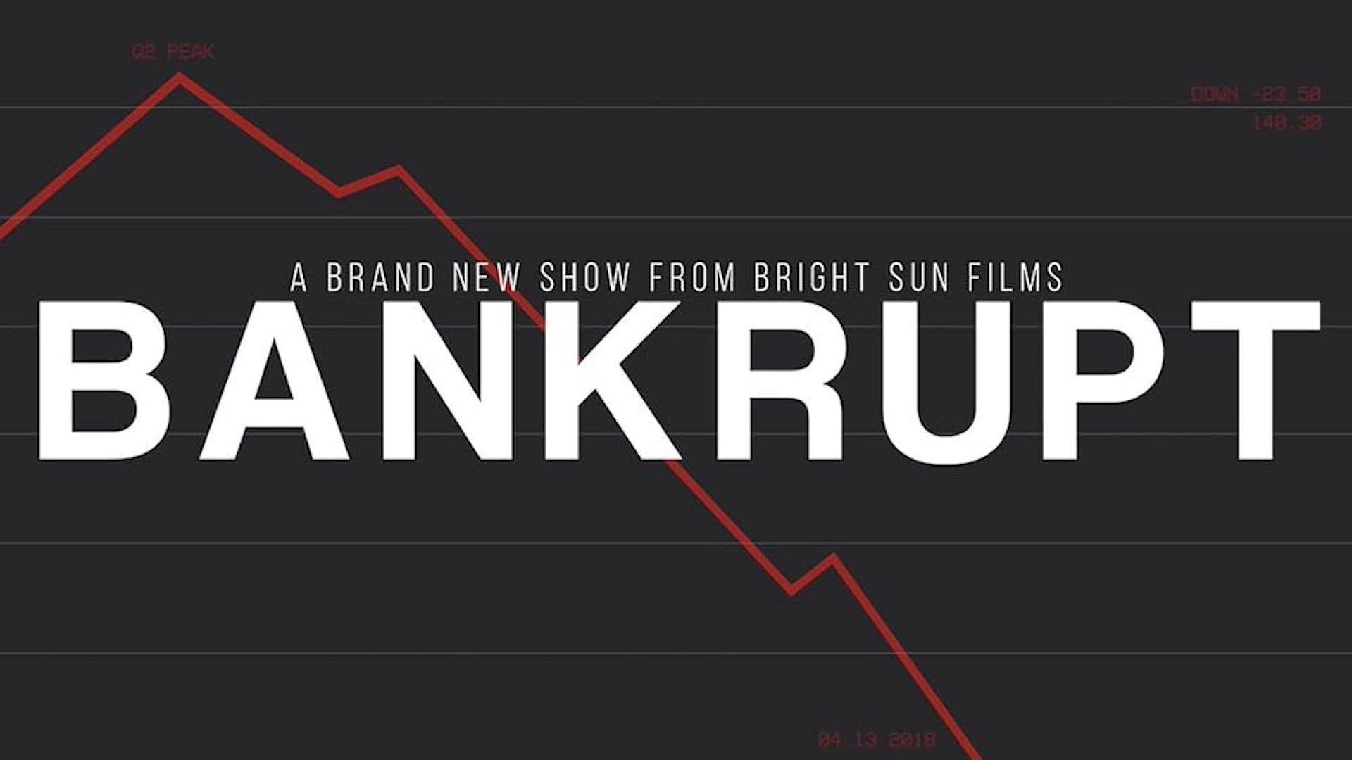 Bankrupt