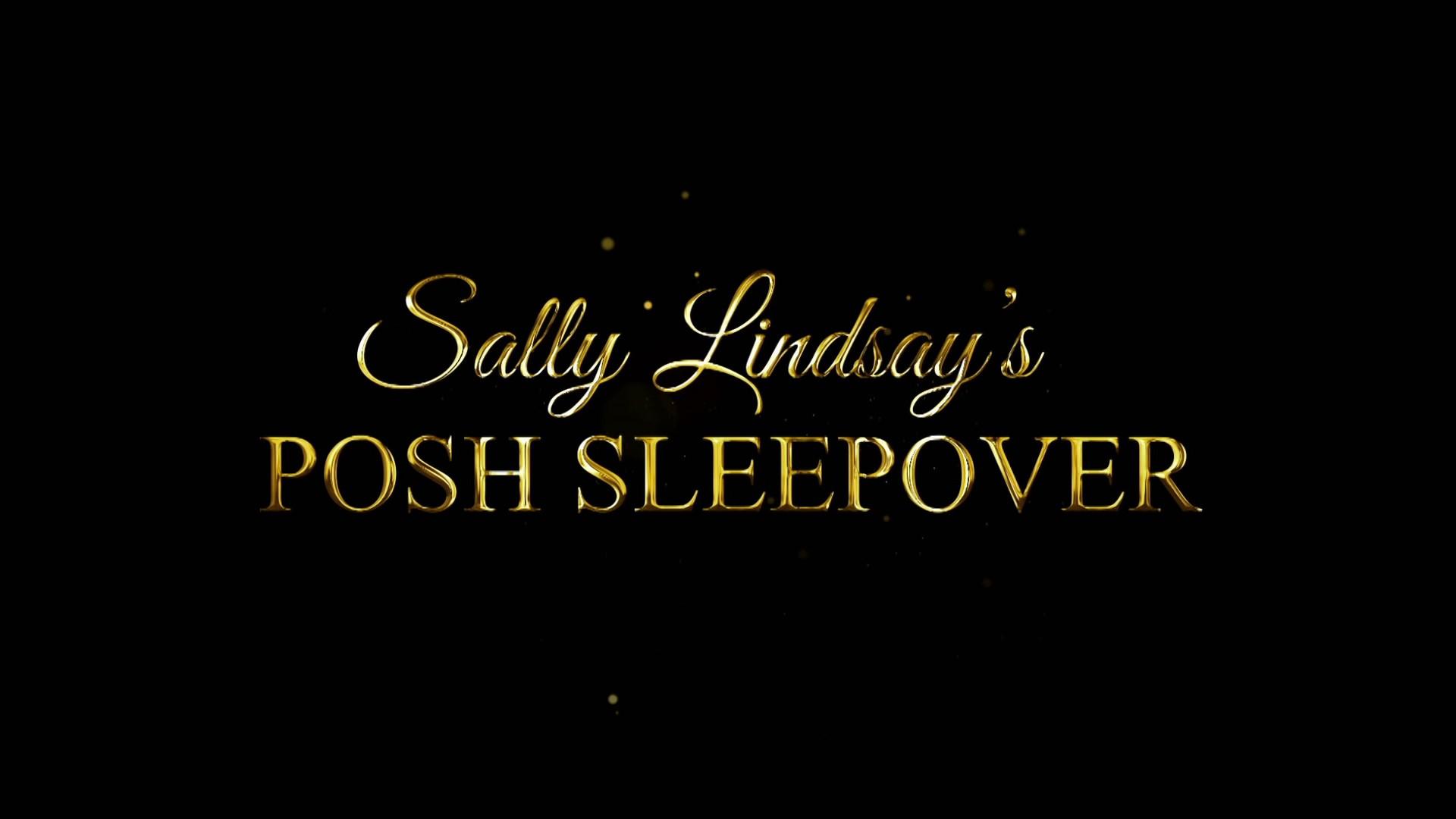 Sally Lindsay's Posh Sleepover