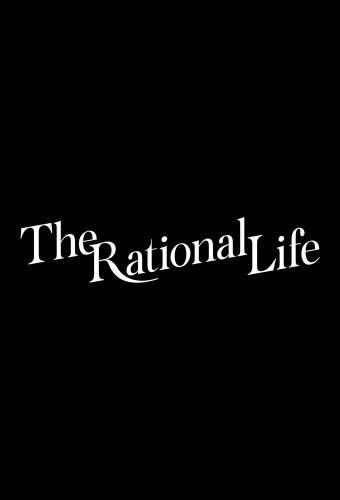 The Rational Life