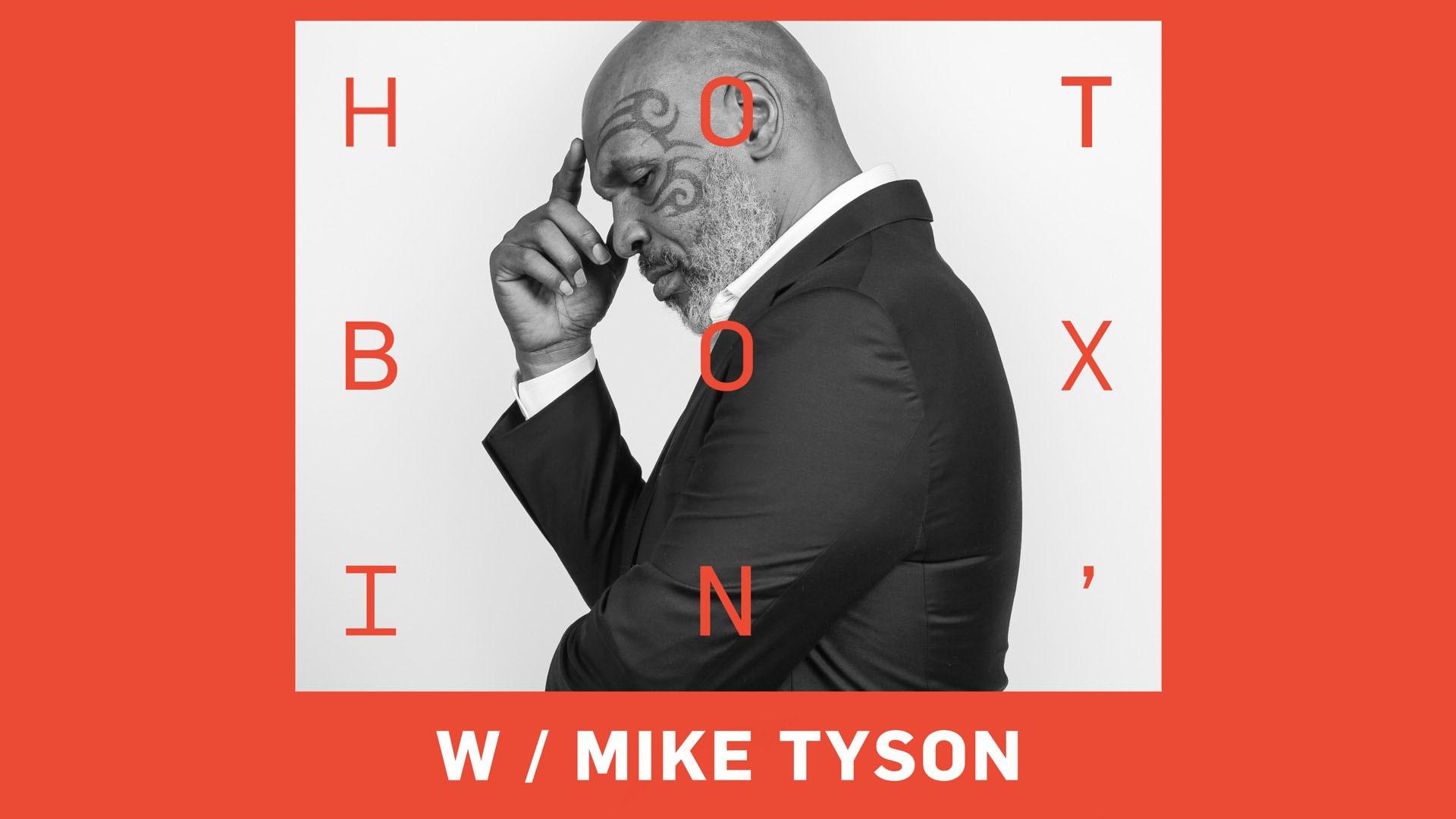 Hotboxin' With Mike Tyson