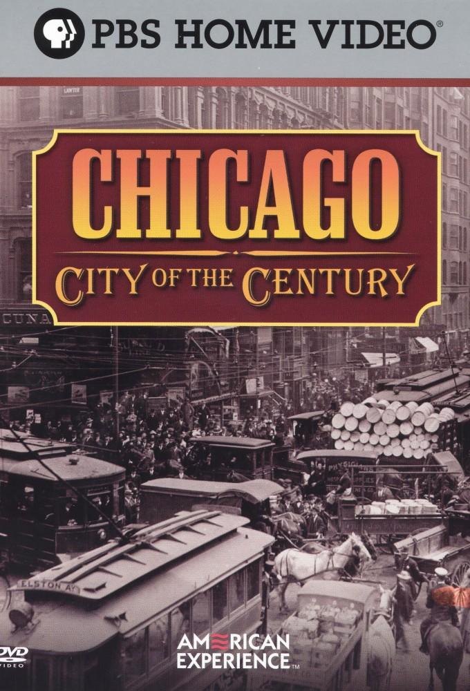 Chicago: City of the Century
