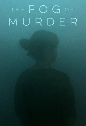 The Fog of Murder