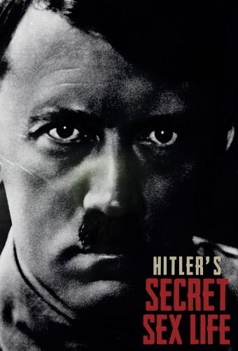 Hitler's Secret Sex Life