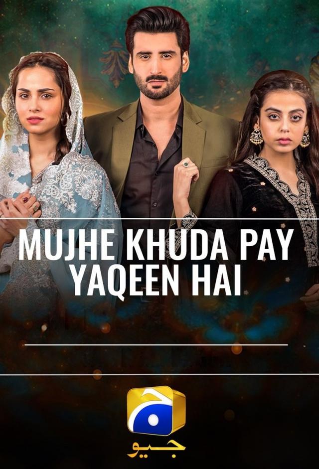 Mujhe Khuda Pay Yaqeen Hai