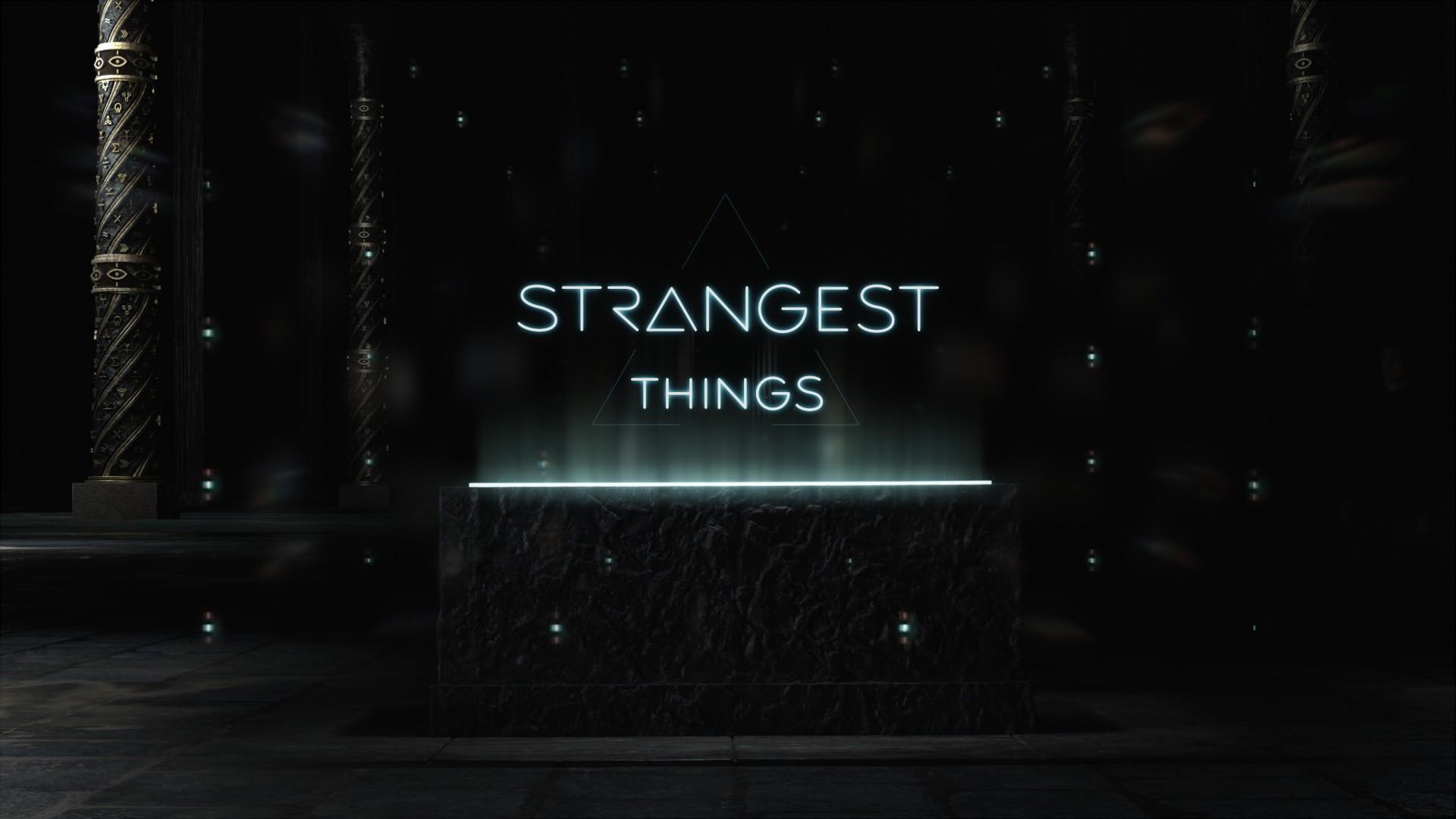 Strangest Things