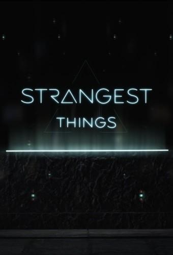 Strangest Things (2021)