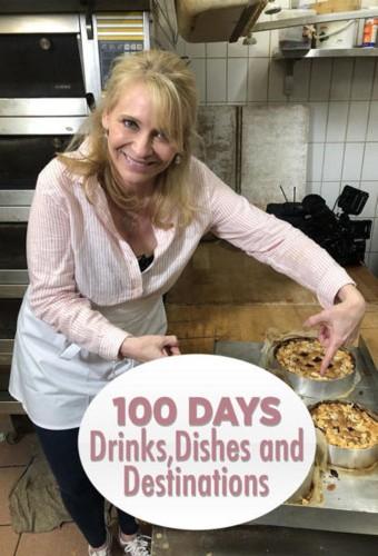 100 Days, Drinks, Dishes, & Destinations