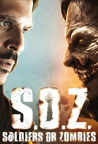 S.O.Z: Soldiers or Zombies