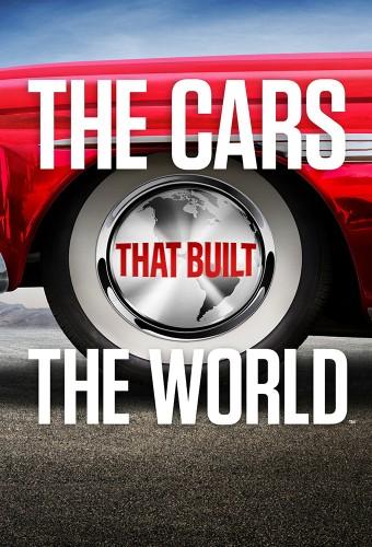 The Cars That Built the World