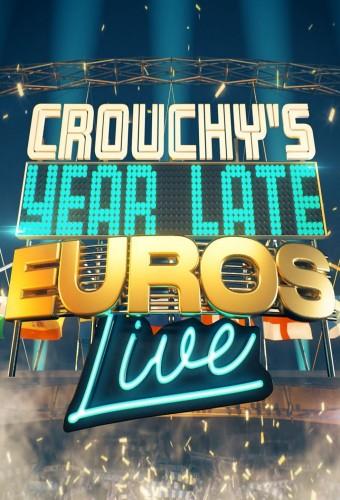 Crouchy's Year-Late Euros: Live