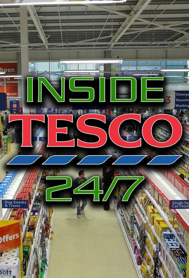 Inside Tesco: 24/7