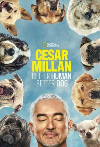 Cesar Millan: Better Human Better Dog