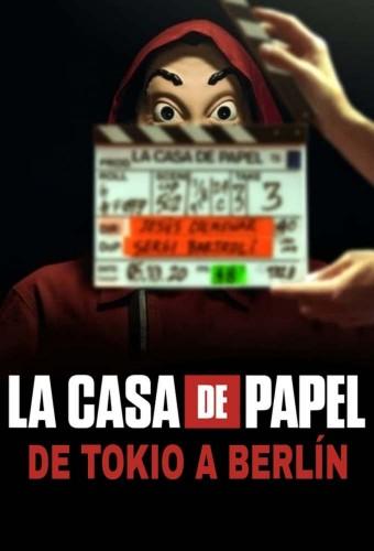 La casa de papel: De Tokio a Berlín