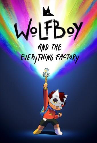 Wolfboy and the Everything Factory