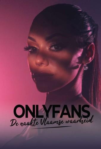 OnlyFans De Naakte Vlaamse Waarheid