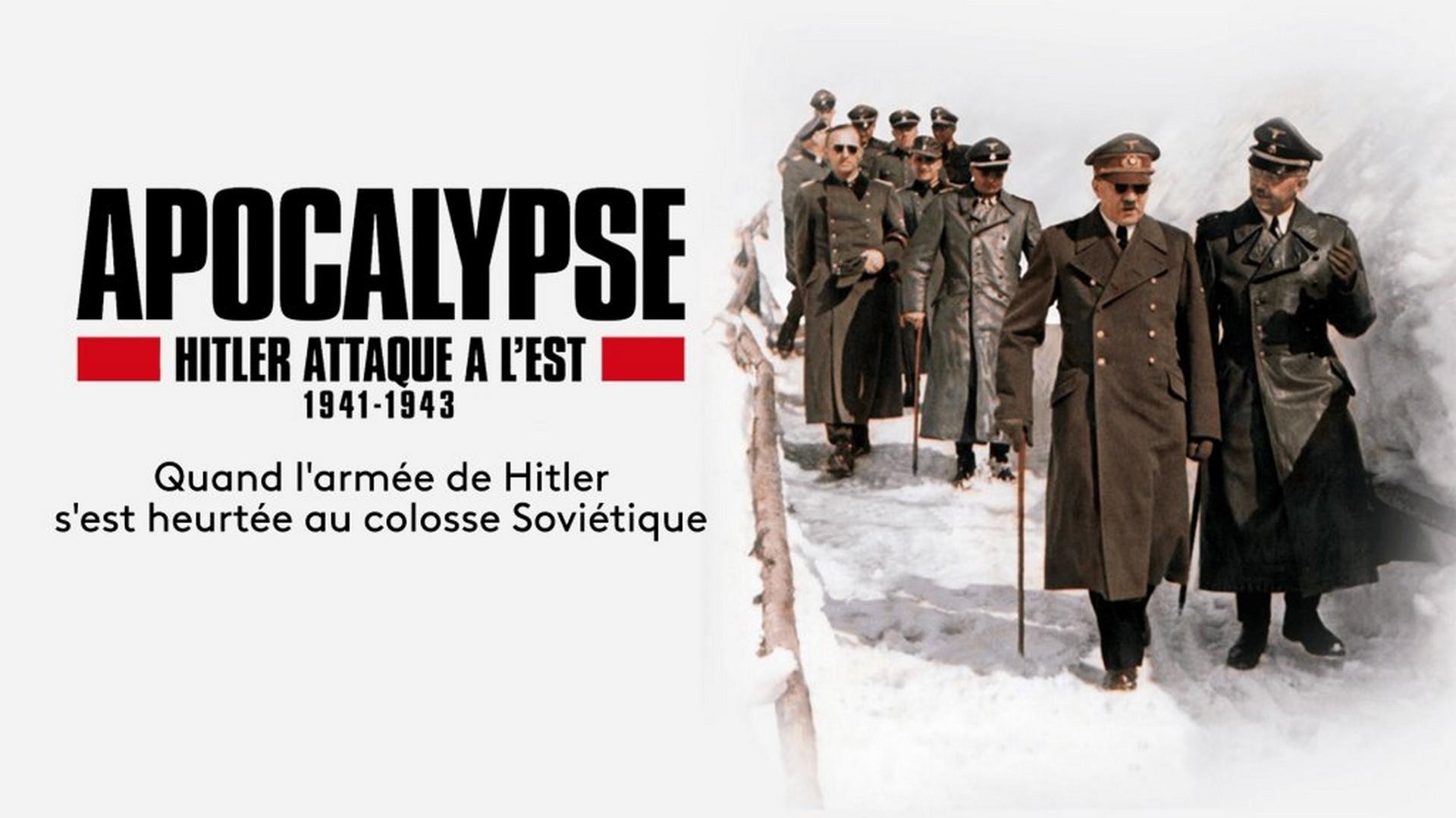 Apocalypse: Hitler Takes on the East