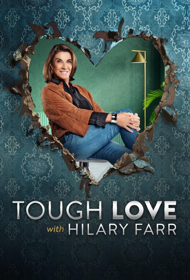 Tough Love With Hilary Farr